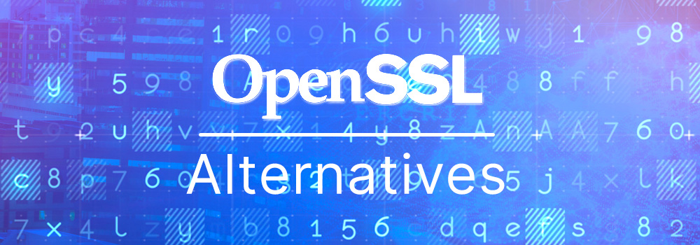 Alternatives to OpenSSL